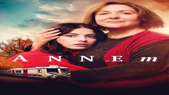 فيلم امي 2019 Annem مترجم