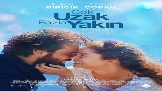 فيلم بعيد و قريب جداً 2016 Çok Uzak Fazla Yakın مترجم