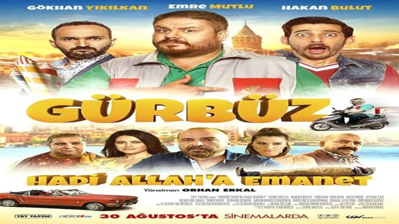 فيلم غوربوز هيا في امان الله 2018 Gürbüz: Hadi Allah’a Emanet مترجم