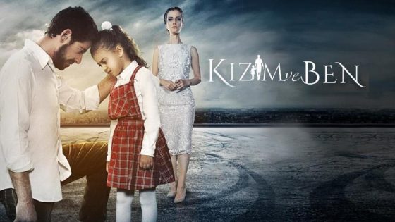 فيلم ابنتي وانا 2018 Kızım ve Ben مترجم