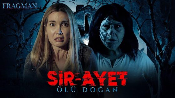 فيلم السير ايت: اولو دوغان 2021 Sir-Ayet: Ölü Doğan مترجم