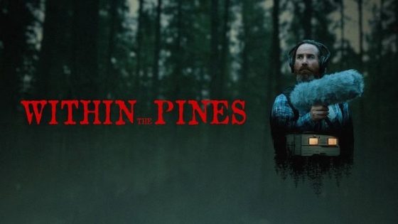 فيلم Within the Pines 2024 مترجم